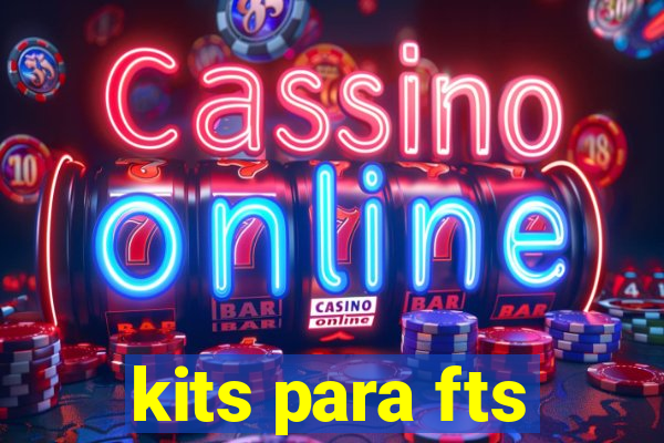 kits para fts